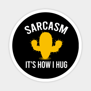 Sarcasm is my superpower Magnet